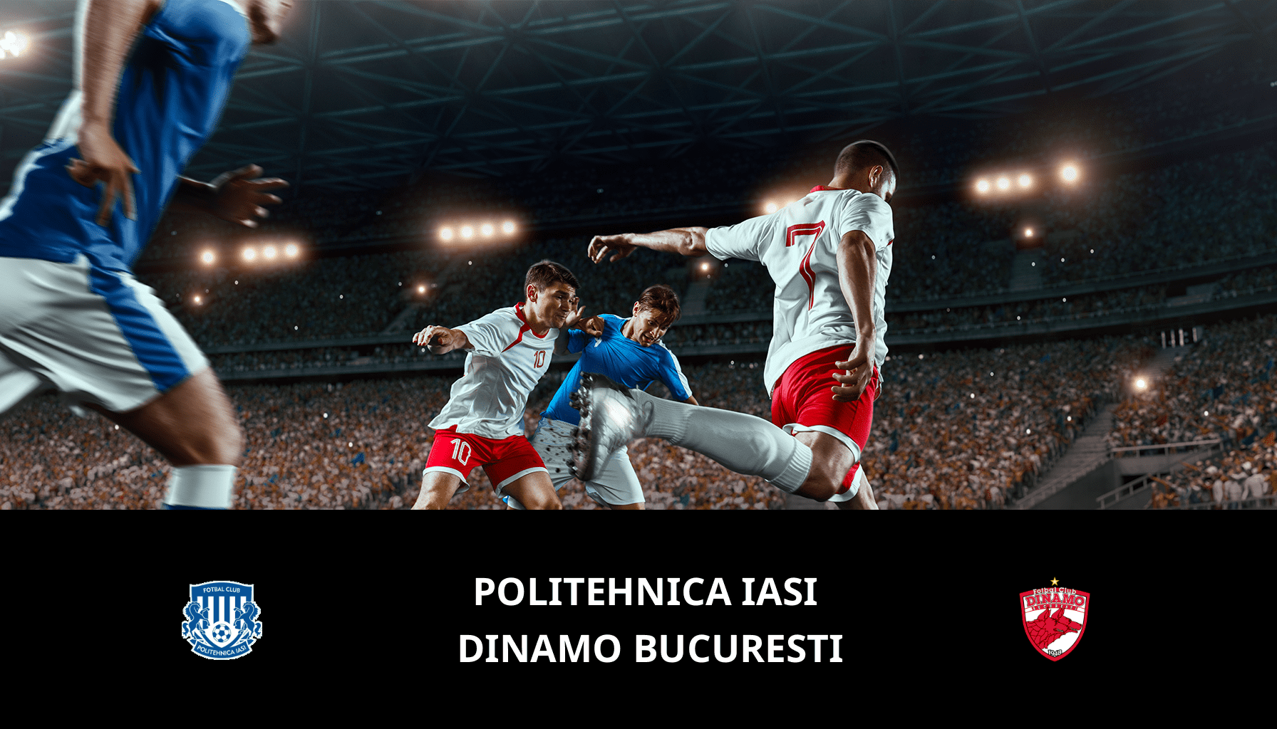 Pronostic Politehnica Iasi VS Dinamo Bucuresti du 01/03/2024 Analyse de la rencontre